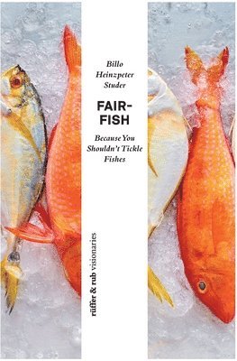 Billo Heinzpeter Studer - fair-fish, Häftad