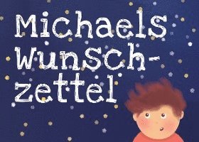 Michaels Wunschzettel 1