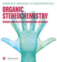 bokomslag Organic Stereochemistry - Guiding Principles and Biomedicinal Relevance