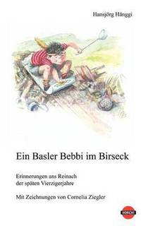 bokomslag Ein Basler Bebbi im Birseck
