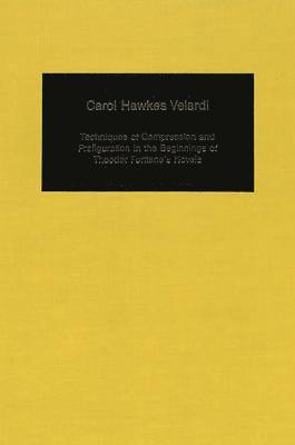 Techniques of Compression and Prefiguration in the Beginnings of Theodor Fontane's Novels