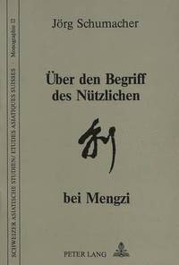 bokomslag Ueber Den Begriff Des Nuetzlichen Bei Mengzi