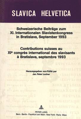 bokomslag Schweizerische Beitraege Zum XI. Internationalen Slavistenkongress in Bratislava, September 1993