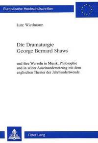 bokomslag Die Dramaturgie George Bernard Shaws