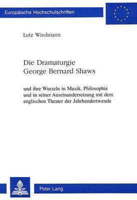 bokomslag Die Dramaturgie George Bernard Shaws