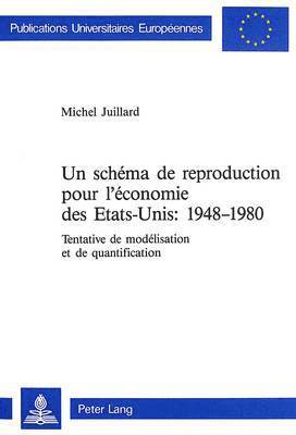 bokomslag Un Schma de Reproduction Pour l'conomie Des Etats-Unis: 1948-1980