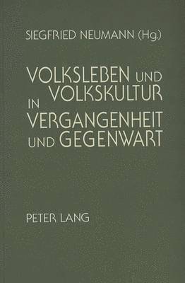 bokomslag Volksleben Und Volkskultur in Vergangenheit Und Gegenwart