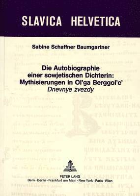 Die Autobiographie Einer Sowjetischen Dichterin: 1