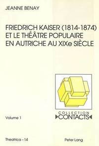 bokomslag Friedrich Kaiser (1814-1874) Et Le Thtre Populaire En Autriche Au Xixe Sicle