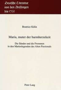 bokomslag Maria, Muter Der Barmherzekeit