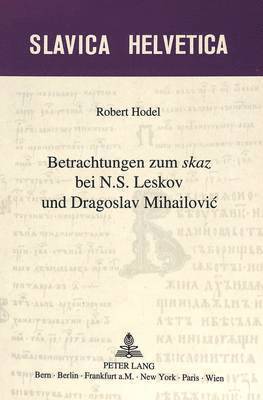 bokomslag Betrachtungen Zum Skaz Bei N.S. Leskov Und Dragoslav Mihailovic