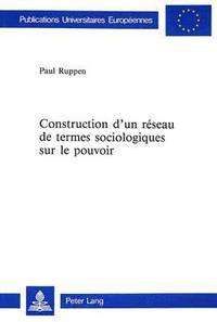 bokomslag Construction d'Un Rseau de Termes Sociologiques Sur Le Pouvoir