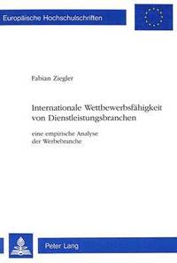 bokomslag Internationale Wettbewerbsfaehigkeit Von Dienstleistungsbranchen