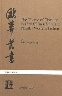 Theme of Chastity in "Hau Ch'iu Chuan" and Parallel Western Fiction