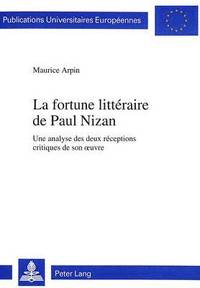 bokomslag La Fortune Littraire de Paul Nizan