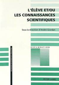 bokomslag L'lve Et/Ou Les Connaissances Scientifiques