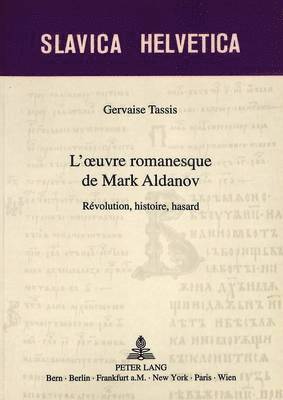 bokomslag L'Oeuvre Romanesque de Mark Aldanov