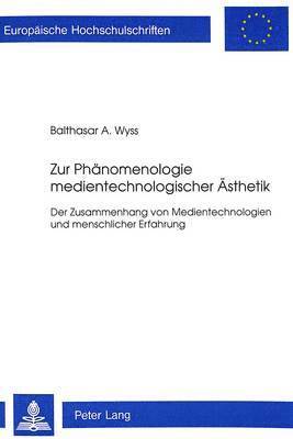 bokomslag Zur Phaenomenologie Medientechnologischer Aesthetik