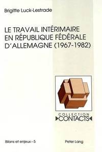 bokomslag Le Travail Intrimaire En Rpublique Fdrale d'Allemagne (1967-1982)