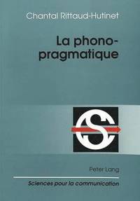 bokomslag La Phonopragmatique