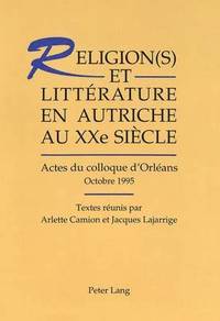 bokomslag Religion(s) Et Littrature En Autriche Au Xxe Sicle