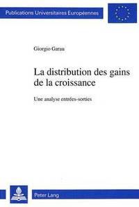 bokomslag La Distribution Des Gains de la Croissance