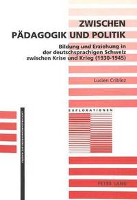 bokomslag Zwischen Paedagogik Und Politik