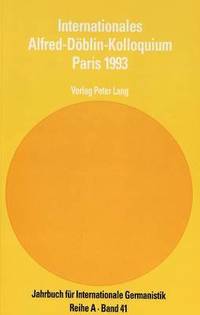 bokomslag Internationales Alfred-Doeblin-Kolloquium Paris 1993