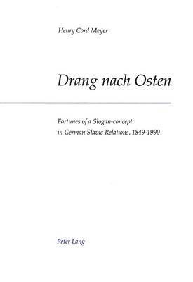 Henry Cord Meyer - Drang nach Osten, Häftad