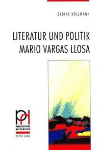 bokomslag Literatur Und Politik - Mario Vargas Llosa