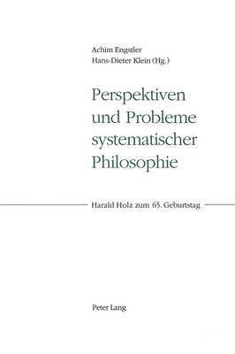 Perspektiven Und Probleme Systematischer Philosophie 1