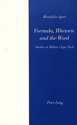 bokomslag Formula, Rhetoric and the Word