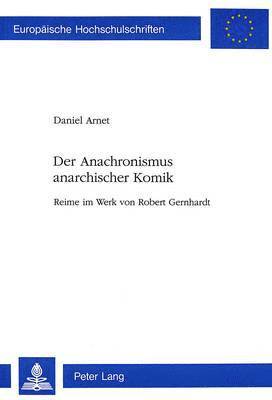 bokomslag Der Anachronismus Anarchischer Komik