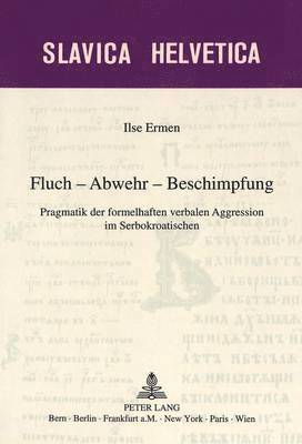 Ilse Ermen, Daniel Weiss - Fluch - Abwehr - Beschimpfung, Häftad