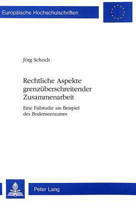 Rechtliche Aspekte Grenzueberschreitender Zusammenarbeit 1