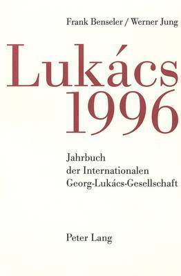 Frank Benseler, Werner Jung - Jahrbuch Der Internationalen Georg-Lukács-Gesellschaft 1996, Häftad