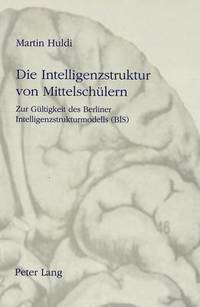 bokomslag Die Intelligenzstruktur Von Mittelschuelern