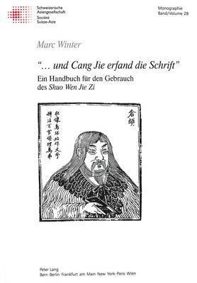 bokomslag «...Und Cang Jie Erfand Die Schrift»