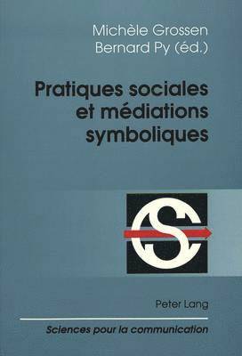 bokomslag Pratiques Sociales Et Mdiations Symboliques