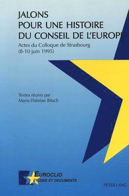 Jalons Pour Une Histoire Du Conseil de l'Europe 1