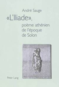 bokomslag 'L'iliade', Poeme Athenien de l'Epoque de Solon