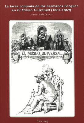 La Tarea Conjunta de Los Hermanos Bcquer En El Museo Universal (1862-1869) 1