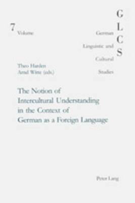 Jeanne Riou, Theo Harden, Arnd Witte, Theo Harden, Arnd Witte, Jeanne Riou, Peter Rolf Lutzeier - Notion of Intercultural Understanding in the Context of German as a Foreign Language, Häftad