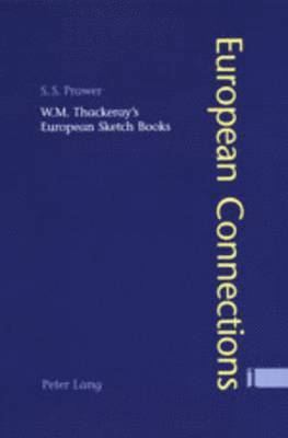 W. M. Thackeray's European Sketch Books