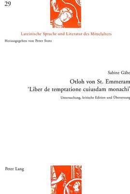 Sabine Gäbe, Peter Stotz - Otloh Von St. Emmeram- «Liber de Temptatione Cuiusdam Monachi», Häftad