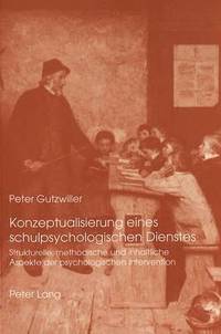 bokomslag Konzeptualisierung Eines Schulpsychologischen Dienstes