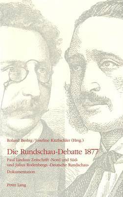 Die Rundschau-Debatte 1877 1