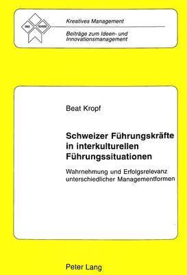 bokomslag Schweizer Fuehrungskraefte in Interkulturellen Fuehrungssituationen