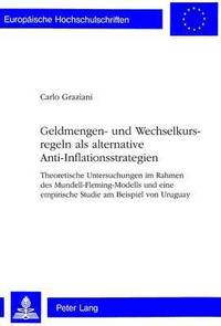 bokomslag Geldmengen- Und Wechselkursregeln ALS Alternative Anti-Inflationsstrategien