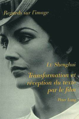 Transformation Et Rception Du Texte Par Le Film 1